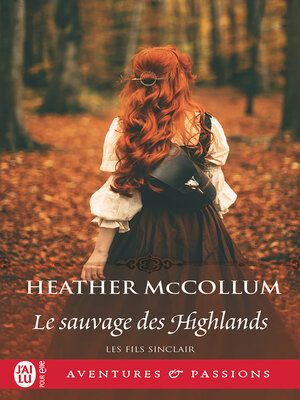 cover image of Les fils Sinclair (Tome 4)--Le sauvage des Highlands